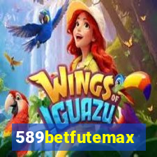 589betfutemax futebol ao vivo